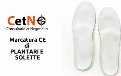 Marcatura CE plantari e solette