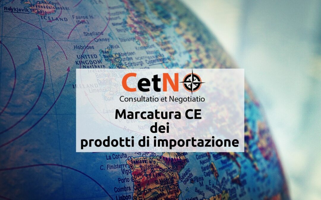 Marcatura CE prodotti di importazione
